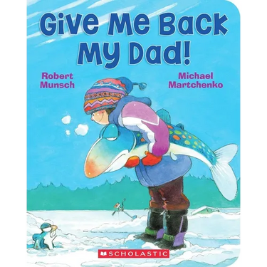 Give Me Back My Dad!