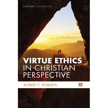 Virtue Ethics in Christian Perspective