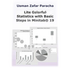 Lite Statistics with Basic Steps in Minitab(R) 19