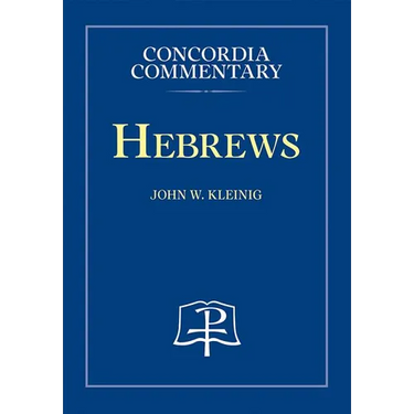 Hebrews - Concordia Commentary