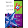 Worship-Centered Teaching: Guiding Youth to Discover Their Identity in Christ