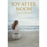 Joy After Noon