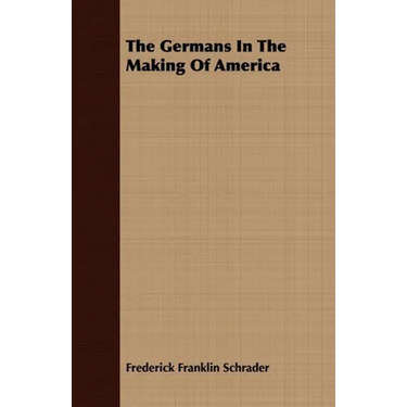 The Germans in the Making of America