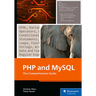 PHP and MySQL: The Comprehensive Guide