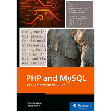 PHP and MySQL: The Comprehensive Guide