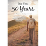 The First 50 Years: A Poetry Compilation