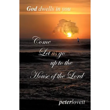 Come Let us go up to the House of the Lord