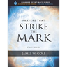 Prayers that Strike the Mark Study Guide