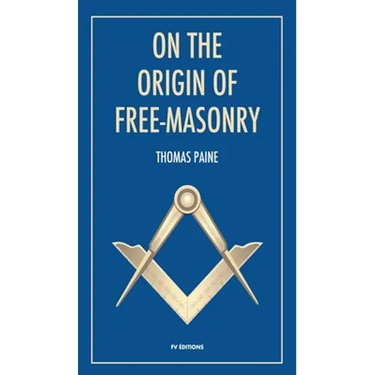 On the origin of free-masonry: followed by an article by W. L. Wilmshurts: Freemasonry In Relation To The Ancient Mysteries