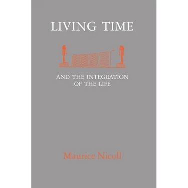 Living Time: and the Integration of the Life