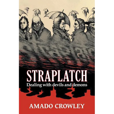 Straplatch: Dealing with Devils and Demons