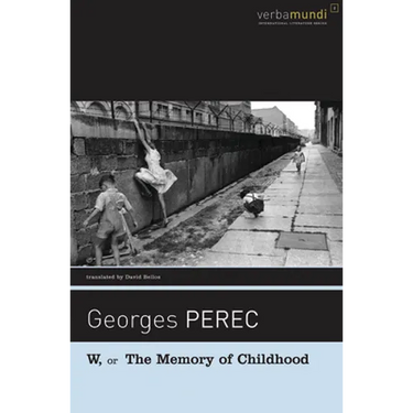 W, or the Memory of Childhood