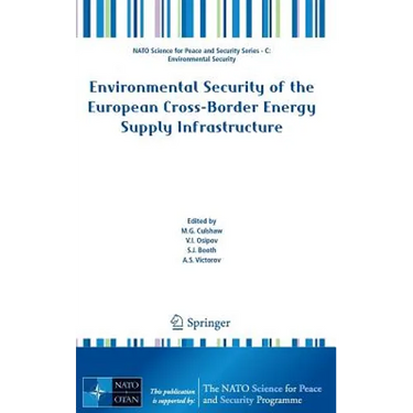 Environmental Security of the European Cross-Border Energy Supply Infrastructure