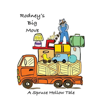 Rodney's Big Move: A Spruce Hollow Tale