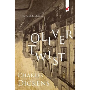 Oliver Twist: or, The Parish Boy's Progress