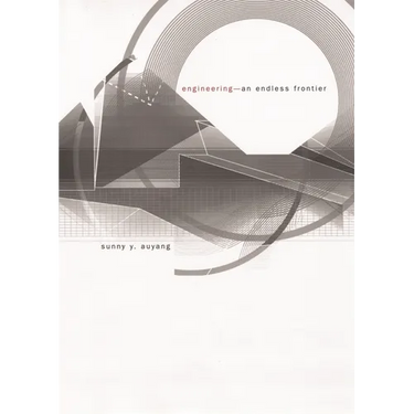 Engineering--An Endless Frontier