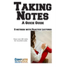 Taking Notes - A Quick Guide