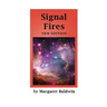 Signal Fires: New Edition
