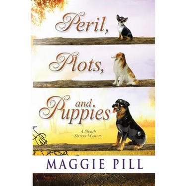 Peril, Plots, and Puppies