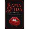 Kama Sutra: Master The Art Of Love Making In The Bedroom Through Advanced Sex Positions And Kama Sutra Teachings, With Pictures