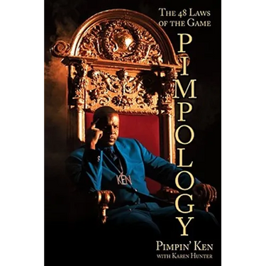 Pimpology: The 48 Laws of the Game
