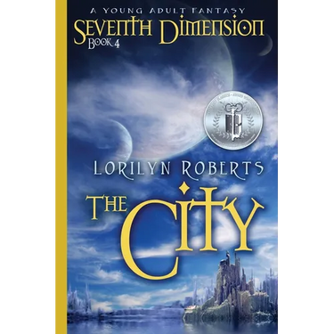 Seventh Dimension - The City: A Young Adult Fantasy