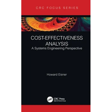 Cost-Effectiveness Analysis: A Systems Engineering Perspective