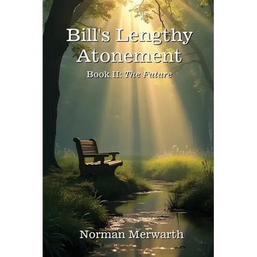 Bill's Lengthy Atonement: The Future