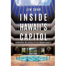 Inside Hawaii's Capitol
