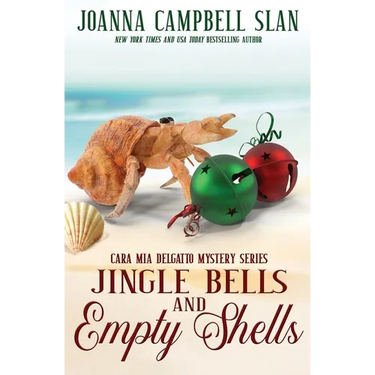 Jingle Bells and Empty Shells: Book #7 in the Cara Mia Delgatto Mystery Series