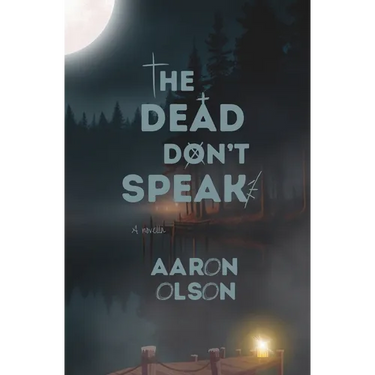 The Dead Don't Speak