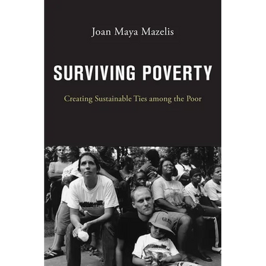Surviving Poverty: Creating Sustainable Ties Among the Poor