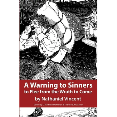 A Warning to Sinners to Flee from the Wrath to Come