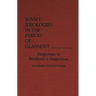 Soviet Ideologies in the Period of Glasnost: Responses to Brezhnev's Stagnation