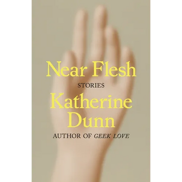 Near Flesh: Stories