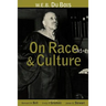 W.E.B. Du Bois on Race and Culture
