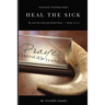 Heal the Sick: Practical Training Guide