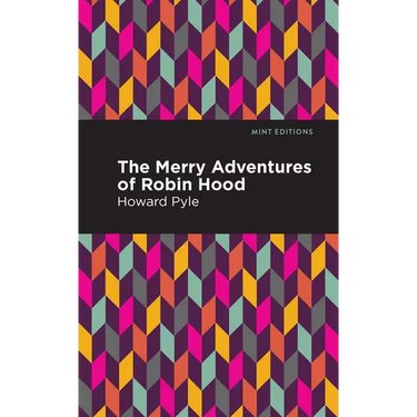 The Merry Adventures of Robin Hood