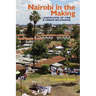 Nairobi in the Making: Landscapes of Time and Urban Belonging