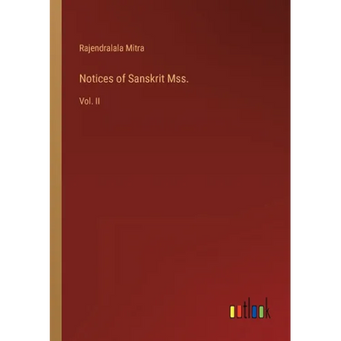 Notices of Sanskrit Mss.: Vol. II