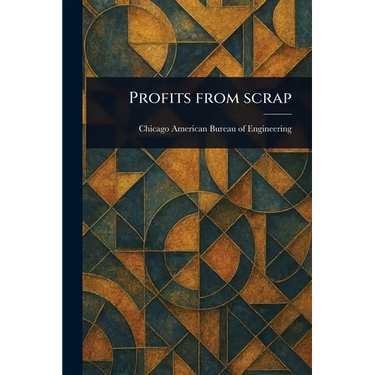 Profits From Scrap