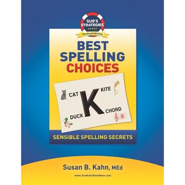 Sue's Strategies Best Spelling Choices: Sensible Spelling Secrets