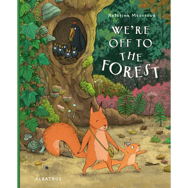 We're Off to the Forest