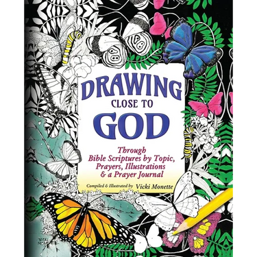 Drawing Close to God; Through Bible Scriptures by Topic, Prayers, Illustrations & a Prayer Journal