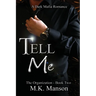 Tell Me