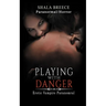 Playing with Danger: Erotic Vampire Paranomral