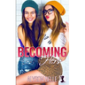 Becoming Hers