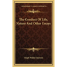 The Conduct Of Life, Nature And Other Essays