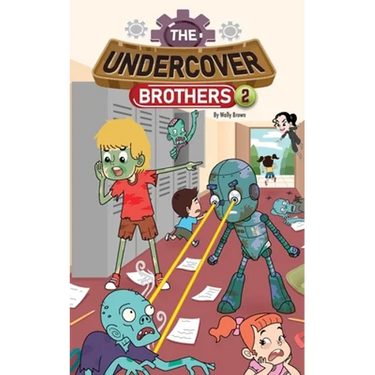 The Undercover Brothers: Zombie Outbreak (Book 2)