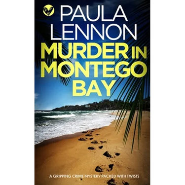 MURDER IN MONTEGO BAY a gripping crime mystery packed with twists